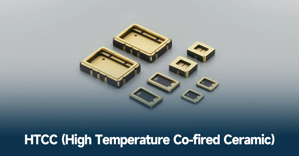 HTCC (High Temperature Co-fired Ceramic)
